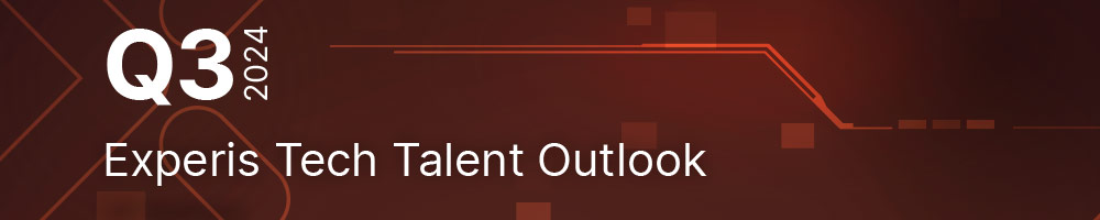Experis Tech Talent Outlook Q3 2024